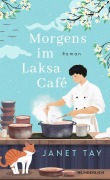 Cover-Bild zum Titel 'Morgens im Laksa Café' von 'Janet Tay'