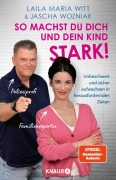Cover-Bild zum Titel 'So machst du dich und dein Kind stark!' von 'Laila Maria Witt, Jascha Wozniak'