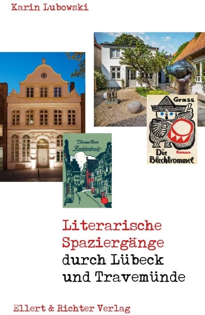 Literarische Spaziergänge durch Lübeck / Travemünde - Karin Lubowski