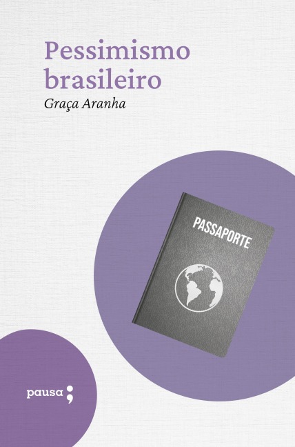 Pessimismo brasileiro - Graça Aranha