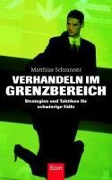 Verhandeln im Grenzbereich - Matthias Schranner