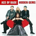 Hidden Gems - Ace Of Base