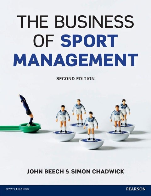 Business of Sport Management - John Beech, Simon Chadwick