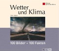 Cover-Bild zum Titel 'Wetter und Klima: 100 Bilder - 100 Fakten' von 'Peter Göbel'