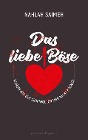  Das liebe Böse