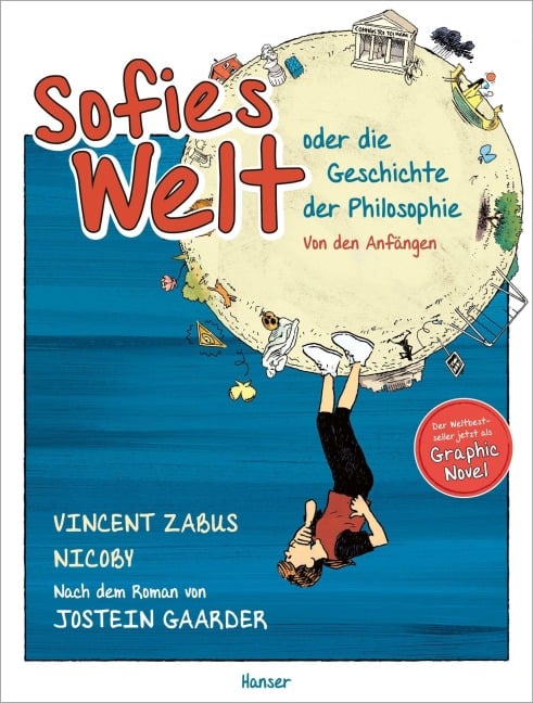 Sofies Welt oder die Geschichte der Philosophie - Von den Anfängen. - Vincent Zabus, Nicoby