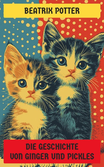 Die Geschichte von Ginger und Pickles - Beatrix Potter
