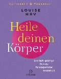 Heile deinen Körper - Louise Hay