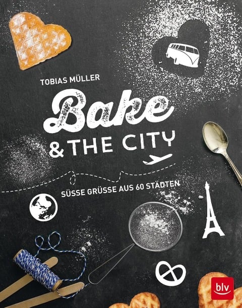 Bake & the city - Tobias Müller