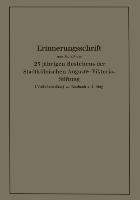 Erinnerungsschrift aus Anlaß des 25 jährigen Bestehens der Stadtkölnischen Auguste-Viktoria-Stiftung - Karl Krause