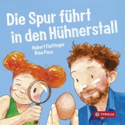 Cover-Bild zum Titel 'Die Spur führt in den Hühnerstall' von 'Hubert Flattinger'