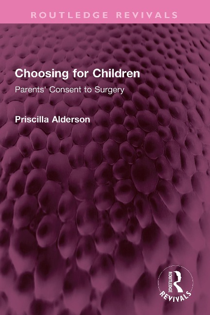 Choosing for Children - Priscilla Alderson