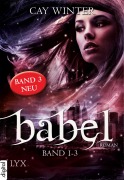 Cover-Bild zum Titel 'Babel Gesamtausgabe Band 1-3' von 'Cay Winter'