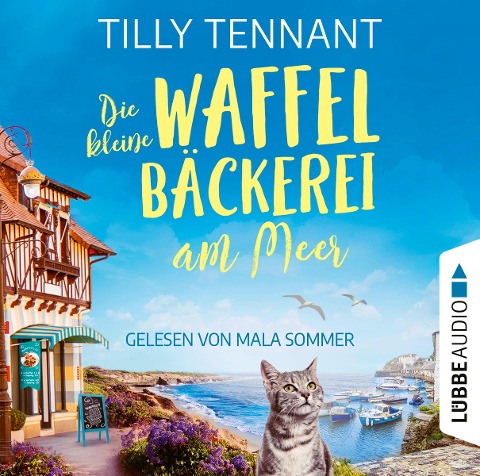 Die kleine Waffelbäckerei am Meer - Tilly Tennant