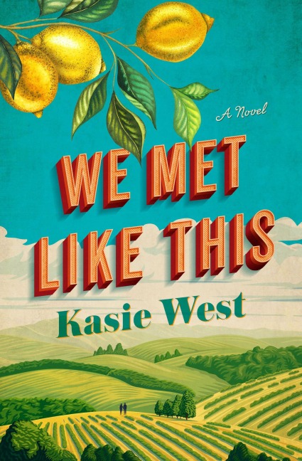 We Met Like This - Kasie West