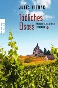 Cover-Bild zum Titel 'Tödliches Elsass' von 'Jules Vitrac'