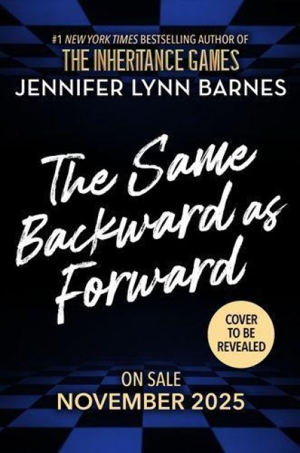 The Same Backward as Forward (The Inheritance Games) - Jennifer Lynn Barnes