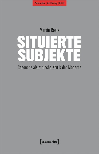 Situierte Subjekte - Martin Rosie
