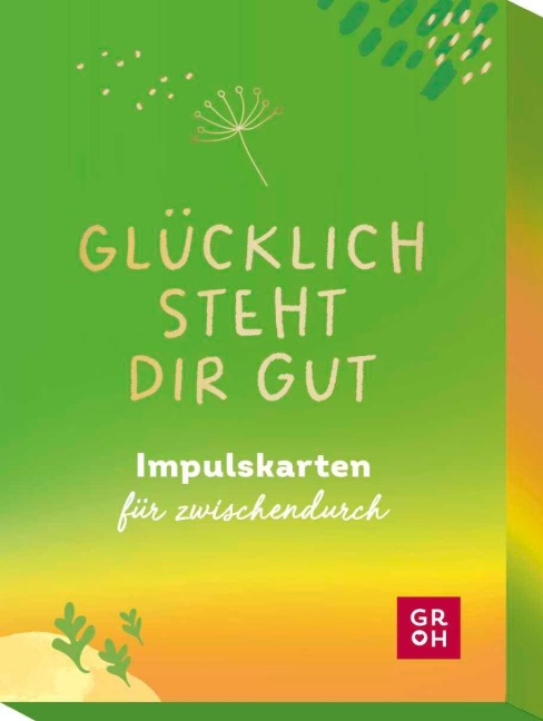 Glücklich steht dir gut - 