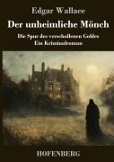 Cover-Bild zum Titel 'Der unheimliche Mönch' von 'Edgar Wallace'