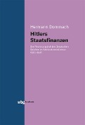 Hitlers Staatsfinanzen - Hermann Dommach