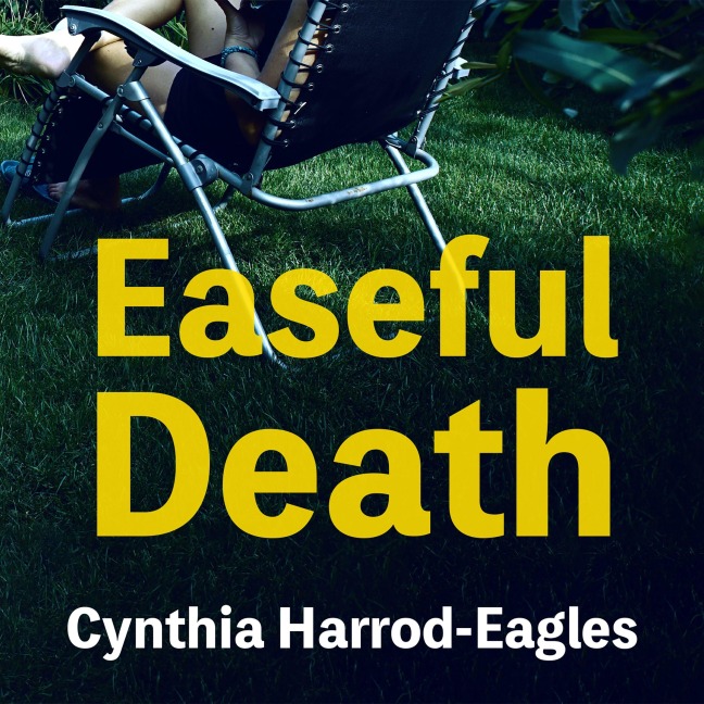 Easeful Death - Cynthia Harrod-Eagles
