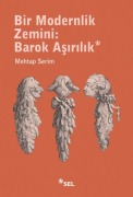 Cover-Bild zum Titel 'Bir Modernlik Zemini - Barok Asirilik' von 'Mehtap Serim'