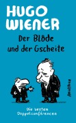 Cover-Bild zum Titel 'Der Blöde und der Gscheite' von 'Hugo Wiener'