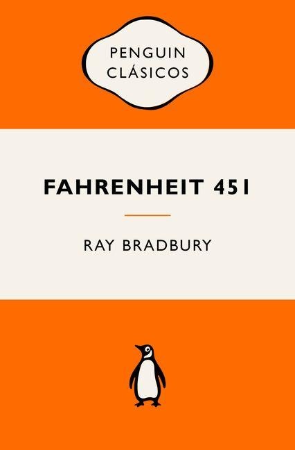 Fahrenheit 451 (Ediciã3n Icã3nica) / Fahrenheit 451 - Ray Bradbury