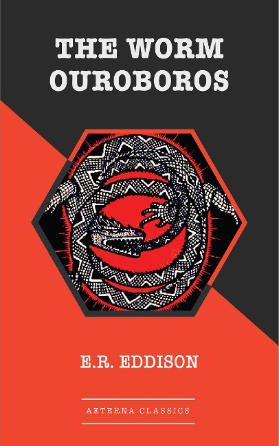 The Worm Ouroboros - E. R. Eddison