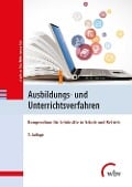 Cover-Bild zum Titel 'Ausbildungs- und Unterrichtsverfahren' von 'Jörg-Peter Pahl, Maike-Svenja Pahl'