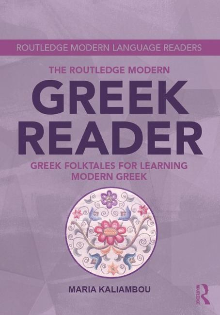 The Routledge Modern Greek Reader - Maria Kaliambou