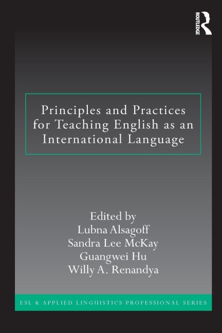 Principles and Practices for Teaching English as an International Language - 