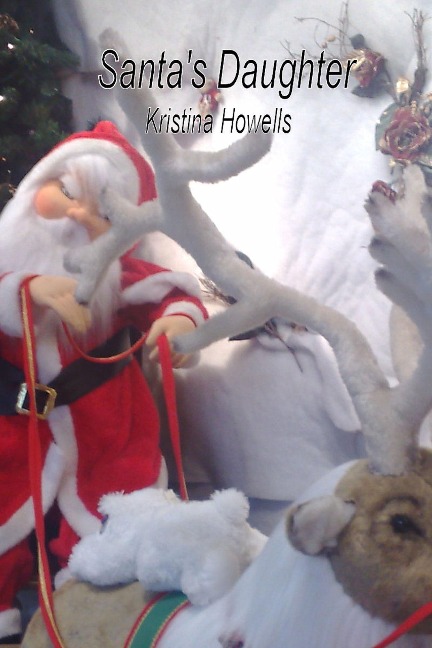 Santa's Daughter - Kristina Howells