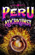 Cover-Bild zum Titel 'Peru Kochkunst (Taste of Peru - International Edition, #2)' von 'Alberto Lora'