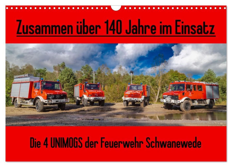 Die 4 UNIMOGS der Feuerwehr Schwanewede (Wandkalender 2026 DIN A3 quer), CALVENDO Monatskalender - Andreas Jannusch
