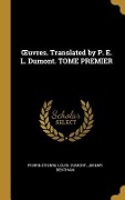 Cover-Bild zum Titel 'OEuvres. Translated by P. E. L. Dumont. TOME PREMIER' von 'Pierre Étienne Louis Dumont, Jeremy Bentham'