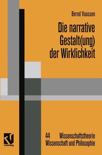 Die narrative Gestalt(ung) der Wirklichkeit - Bernd Vaassen