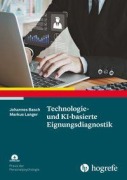Cover-Bild zum Titel 'Technologie- und KI-basierte Eignungsdiagnostik' von 'Johannes Basch, Markus Langer'