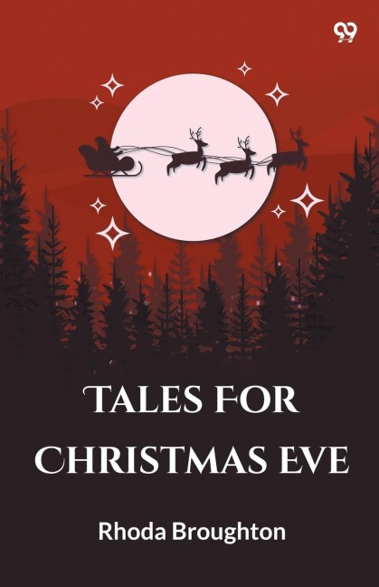 Tales For Christmas Eve - Rhoda Broughton