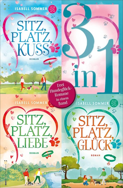 Sitz, Platz, Kuss / Sitz, Platz, Liebe / Sitz, Platz, Glück - Drei Romane in einem Band - Isabell Sommer