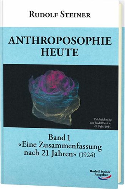 Anthroposophie heute, Band 1 - Rudolf Steiner