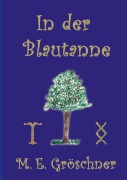 Cover-Bild zum Titel 'In der Blautanne' von 'Maureen E. Gröschner'