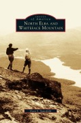 Cover-Bild zum Titel 'North Elba and Whiteface Mountain' von 'Dean S. Stansfield'