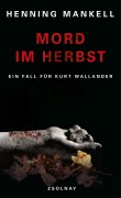 Cover-Bild zum Titel 'Mord im Herbst' von 'Henning Mankell'