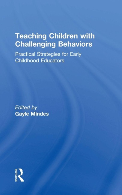 Teaching Children with Challenging Behaviors - 