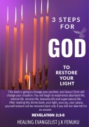Cover-Bild zum Titel '3 Steps For God To Restore Your Light.' von 'Healing Evangelist J. K Fenuku'