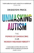 Cover-Bild zum Titel 'Unmasking Autism' von 'Devon Price'