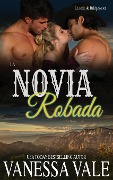 Cover-Bild zum Titel 'La Novia Robada' von 'Vanessa Vale'