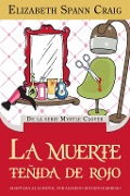 Cover-Bild zum Titel 'La muerte teñida de rojo' von 'Elizabeth Spann Craig'